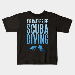 I'd rather be scuba diving Kids T-Shirt